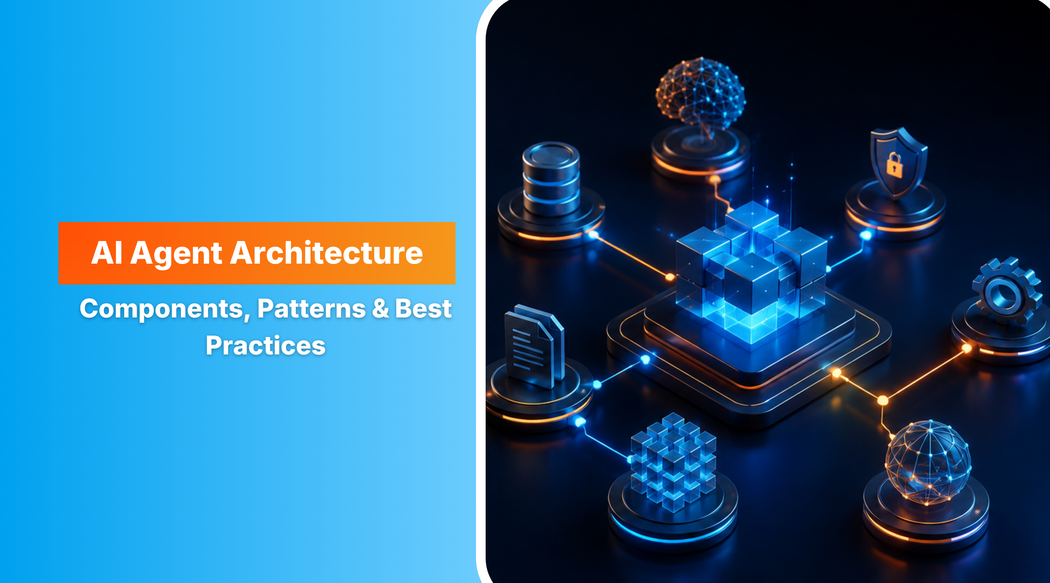 AI Agent Architecture: Components, Patterns & Best Practices