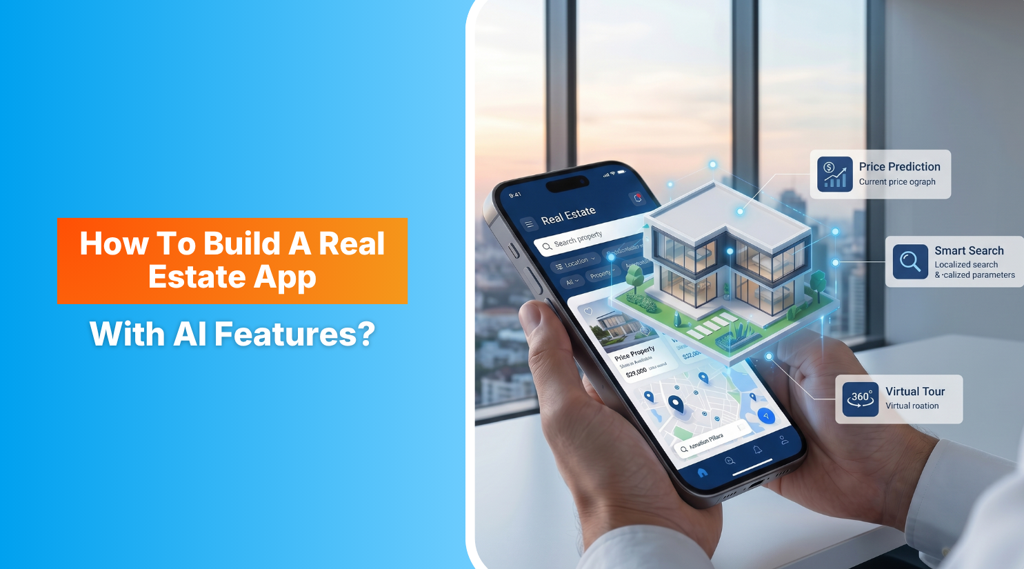 How To Build A Real Estate App With AI Features?