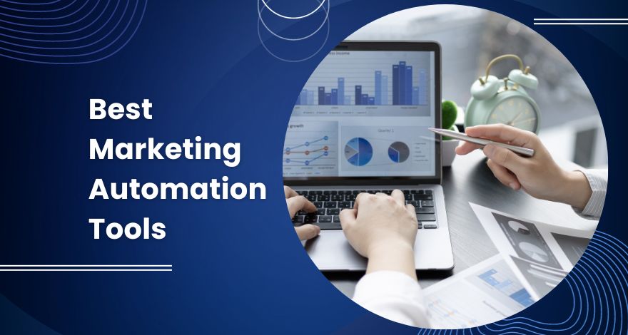 Top 10 Online Marketing Automation Tools for Marketers