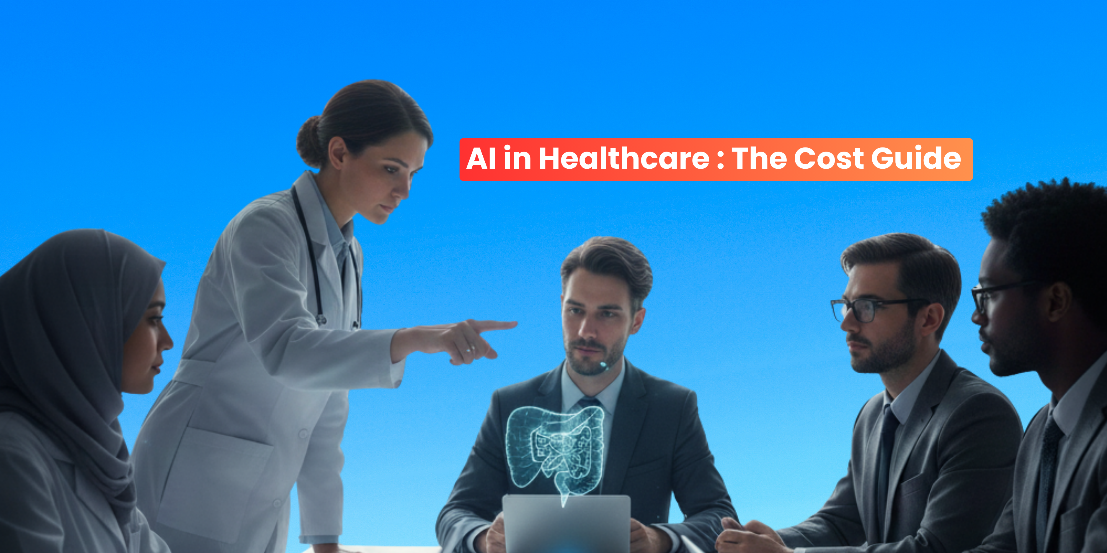 The Cost of Implementing AI in Healthcare: A Complete Decision-Maker’s Guide